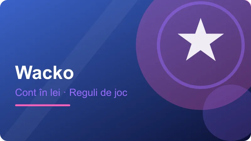 Wacko – Joc responsabil în România Joc responsabil în România – ilustrație pentru secțiunea Wacko